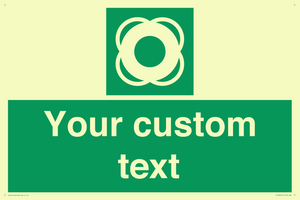 Custom sign safe condition Lifebuoy